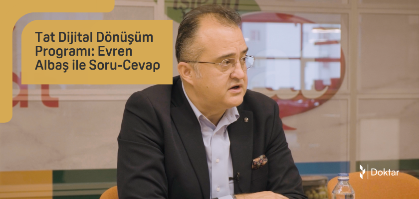 Tat Dijital Dönüşüm Programı: Evren Albaş ile Soru-Cevap