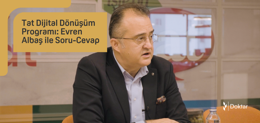 Tat Dijital Dönüşüm Programı: Evren Albaş ile Soru-Cevap 