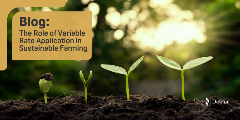 The Role of Variable Rate Application in Sustainable Farming
